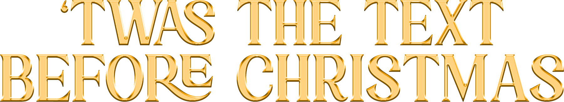 ‘Twas the Text Before Christmas