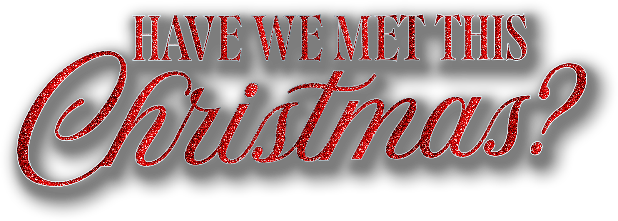 Have We Met This Christmas?